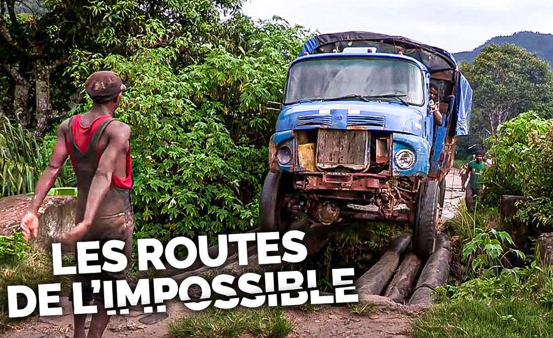Les routes de l'impossible